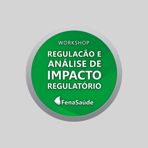 WORKSHOP DE REGULAÇÃO E ANÁLISE DE IMPACTO REGULATÓRIO