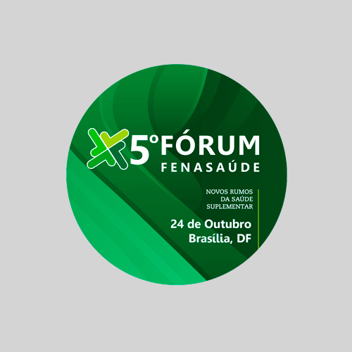 5º FÓRUM FENASAÚDE