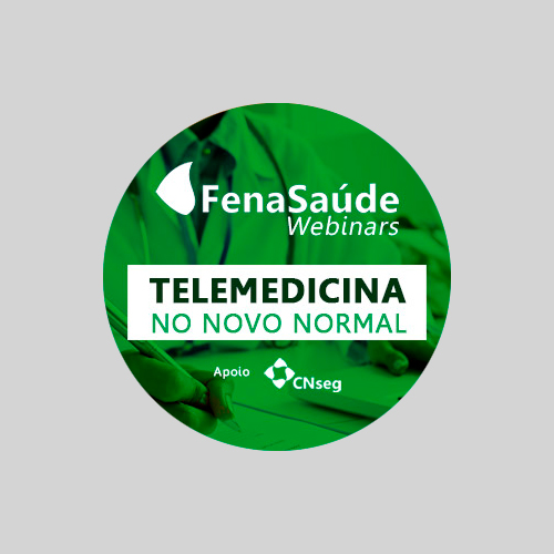 Webinar FenaSaúde: Telemedicina no Novo Normal